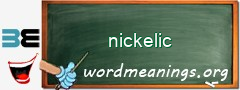 WordMeaning blackboard for nickelic